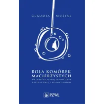 Rola kom�rek macierzystych we wsp�czesnej medycynie estetycznej i kosmetologii