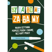 Sylabowe zabawy. Nauka czytania poprzez ruch i zabaw bez kart pracy