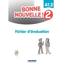 Bonne Nouvelle! 2 fichier daluation A1.2 + CD