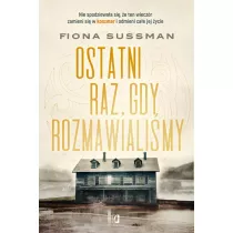 Ostatni raz, gdy rozmawialimy
