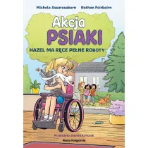 Hazel ma r�ce pe�ne roboty. Akcja PSIAKI. Tom 4