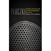 P�uczki. Poszukiwacze �ydowskiego z�ota