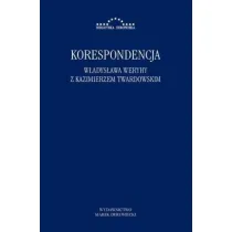 Korespondencja W�adys�awa Werychy z Kazimierzem Twardowskim