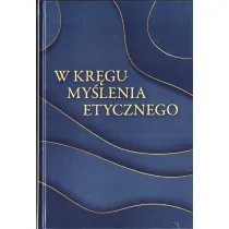 W kr�gu my�lenia etycznego