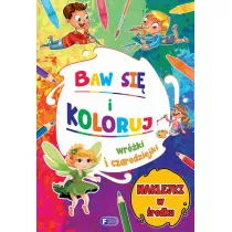 Baw si i koloruj. Wrki i czarodziejki