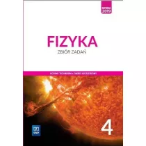 Fizyka 4. Zbir zada. Liceum i technikum. Zakres rozszerzony
