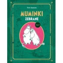 Muminki zebrane. Tom 1