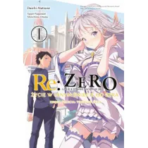 Re: Zero. �ycie w innym �wiecie od zera. Ksi�ga 3. Truth of Zero. Tom 1