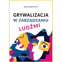 Grywalizacja w zarz�dzaniu lud�mi