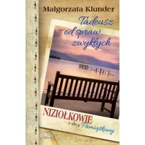 Tadeusz od spraw zwyk�ych. Nizio�kowie z ulicy Pami�tkowej. Tom 4