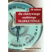 30 minut dla efektywnego osobistego marketingu