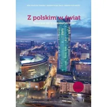 Z polskim w �wiat. Podr�cznik do nauki j�zyka polskiego jako obcego. Cz�� 2. UMCS