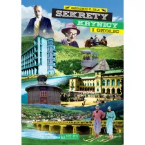 Sekrety Krynicy i okolic