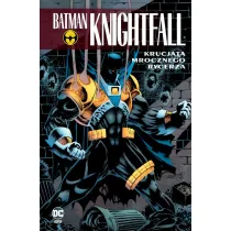 DC Klasyka Batman Batman Knightfall: Krucjata Mrocznego Rycerza. Tom 3