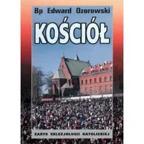 Ko�ci�. Zarys eklezjologii katolickiej
