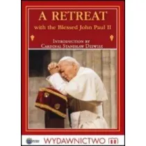 A Retreat with the Blessed John Paul II