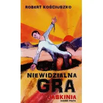 Niewidzialna gra. Cz�� V. Jaskinia