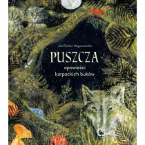 Puszcza. Opowieci karpackich bukw