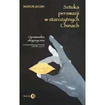Sztuka perswazji w staro�ytnych Chinach