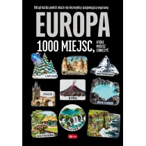 Europa. 1000 miejsc, kt�re musisz zobaczy�