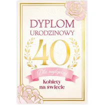 Karnet B6 40 Urodziny damskie, dyplom dla najfajniejszej kobiety na �wiecie