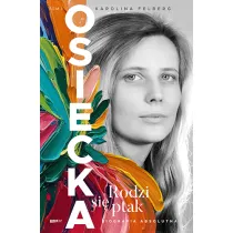 Osiecka. Rodzi si� ptak