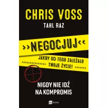 Negocjuj jakby od tego zaleao twoje ycie!