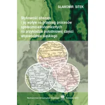 Stykowo�� obszaru i jej wp�yw na przebieg proces�w spo�eczno-ekonomicznych na przyk�adzie po�udniowej cz�ci wojew�dztwa �l�skiego