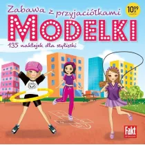 Modelki. Zabawa z przyjacikami