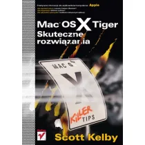 Mac OS X Tiger. Skuteczne rozwi�zania