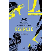 Jak prze�y� w staro�ytnym Egipcie