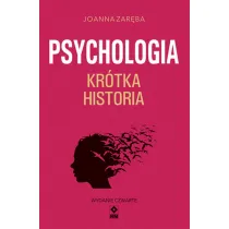 Psychologia. Kr�tka historia