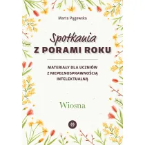 Spotkania z porami roku Wiosna materia�y dla uczni�w z niepe�nosprawno�ci� intelektualn�
