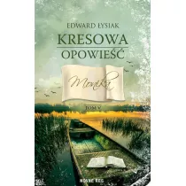 Monika. Kresowa opowie��. Tom 5
