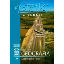 Notatki z Lekcji Geografii. Gospodarka Polski. Cz 4