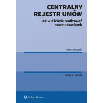 Centralny Rejestr Um�w - jak w�a�ciwie realizowa� nowy obowi�zek