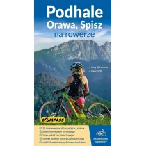 Podhale, Orawa, Spisz na rowerze - przewodnik