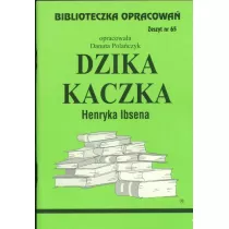 Dzika Kaczka. Biblioteczka opracowa. Zeszyt nr 65