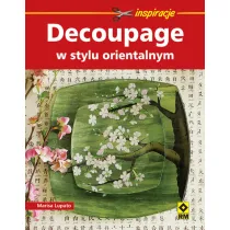 Decouoage w stylu orientalnym