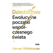 Dziedzictwo. Ewolucyjne pocz�tki wsp�czesnego �wiata