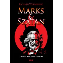 Marks i Szatan. Nieznane korzenie Marksizmu