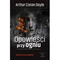 Opowie�ci przy ogniu. Wydanie ilustrowane