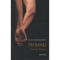 Trojanki Jana Klaty