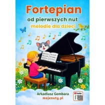 Fortepian od pierwszych nut. Melodie dla dzieci
