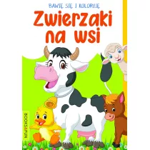 Bawi si i koloruj. Zwierzaki na wsi