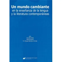 Un mundo cambiante en la ensenanza de la lengua y la literatura contemporaneas
