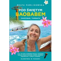 Pod �wi�tym baobabem. Zanzibar, Tumbatu