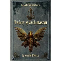 Tw�rcy �ywych maszyn