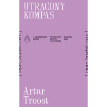 Utracony kompas [o europejskiej lewicy]
