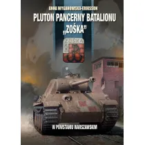 Pluton pancerny batalionu &bdquo;Zo�ka&rdquo;